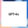 OpenAI Unveils GPT-4o