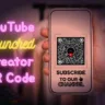 YouTube Creator QR Codes Launched