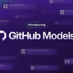 GitHub launches GitHub Models