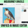 Midjourney Unveils Unified AI Image Editor