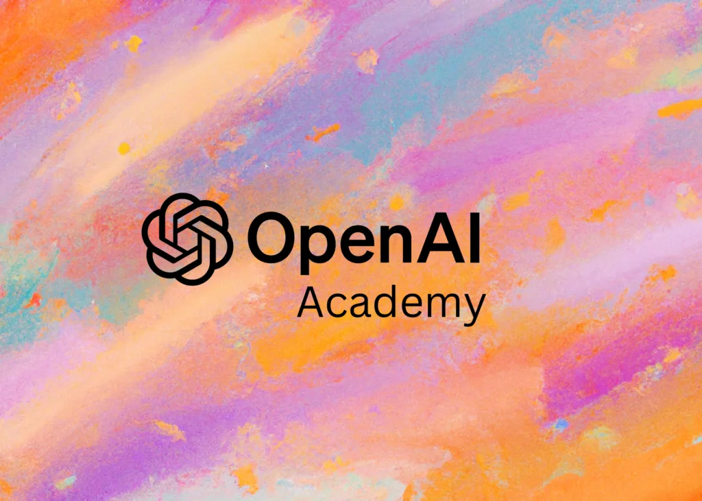 OpenAI Launches OpenAI Academy