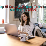 Top AI Content Writing Tools for WordPress 2024