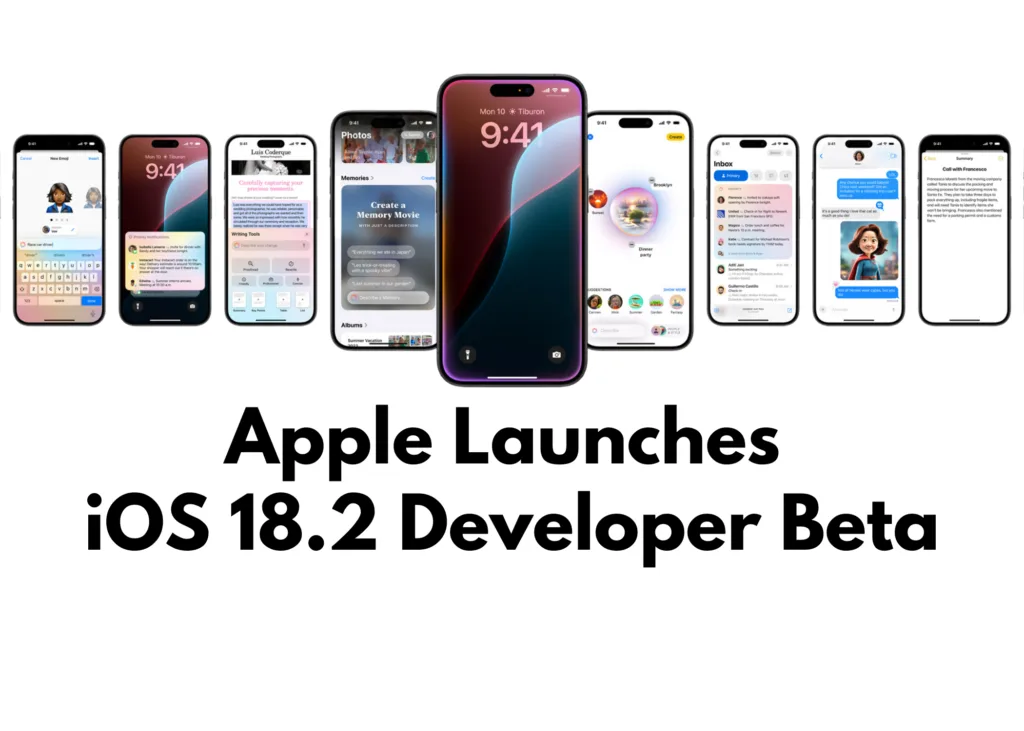 Apple launches the iOS 18.2 Developer Beta