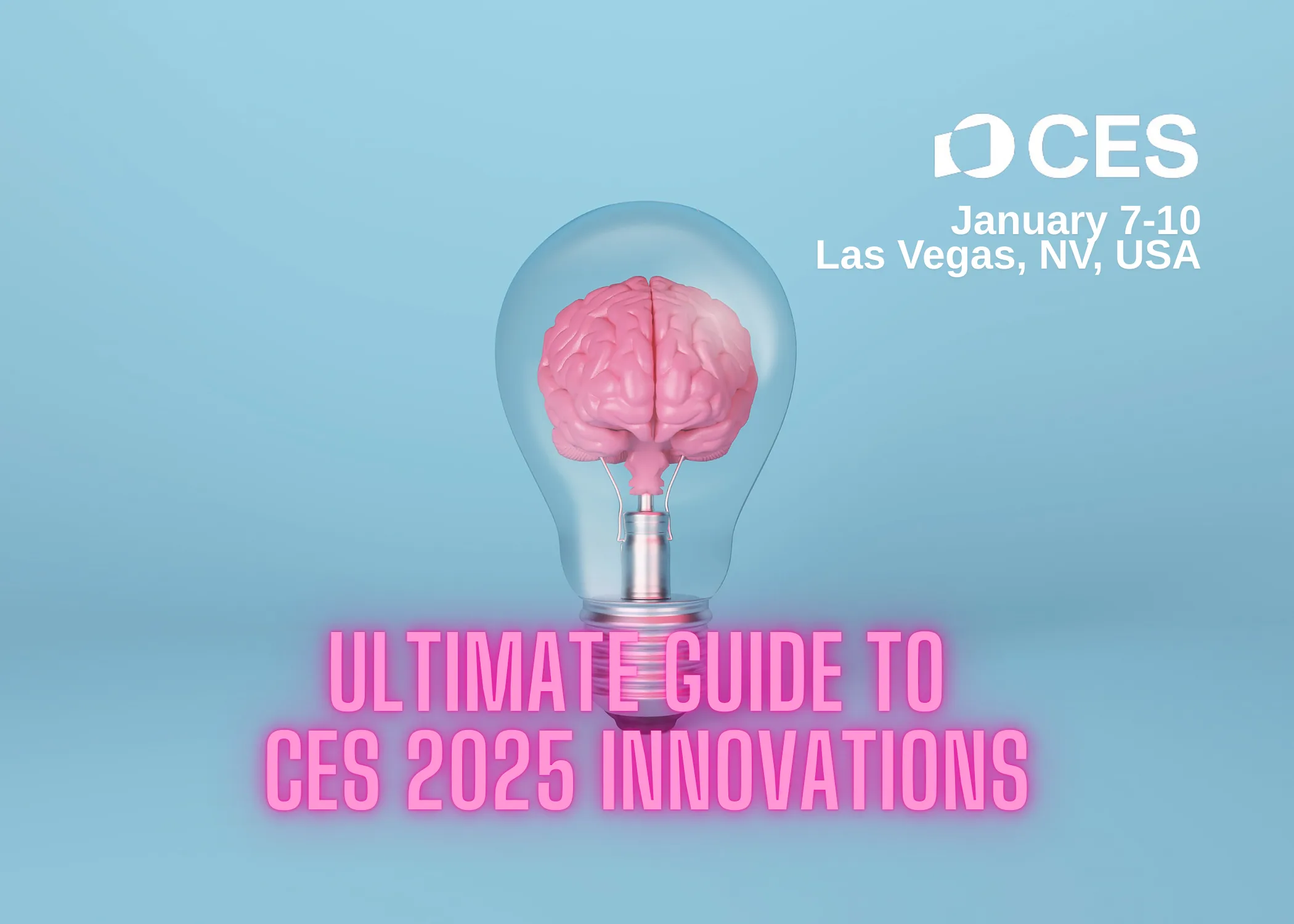 The Ultimate Guide to CES 2025 Innovations