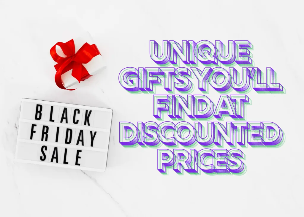 SEO title preview: Unique Gifts You’ll Find at Discounted Prices Black Friday deals